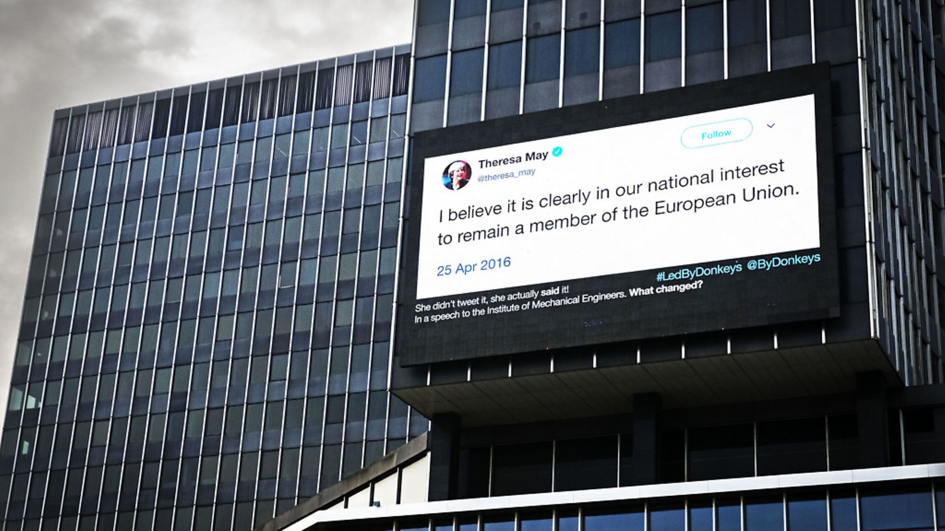 Theresa May's quote on a screen in Brussels' de Brouckere Place to remind the PM she supported Remain during her visit. Photograph: Led by Donkeys/PA Wire. - Credit: PA