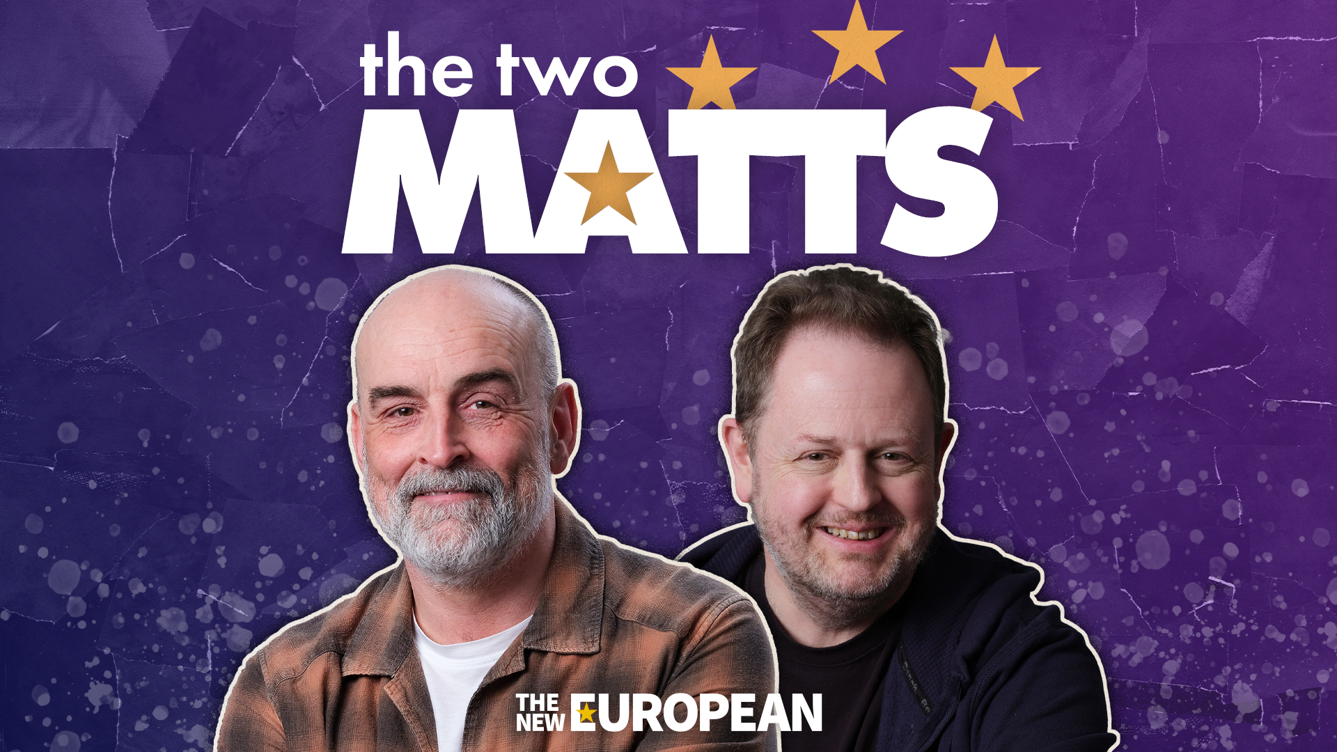 The New European's Two Matts podcast. Image: Podmasters