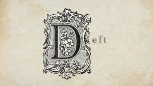 The two modern words deft and daft descend from the Old English word gedæfte “mild, gentle, meek”. Image: TNW